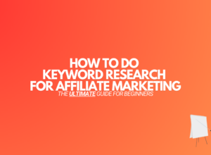 How to Do Keyword Research for Affiliate Marketing [in 2024]