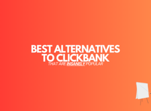 9 Best Alternatives to Clickbank (That Are Popular in 2024)