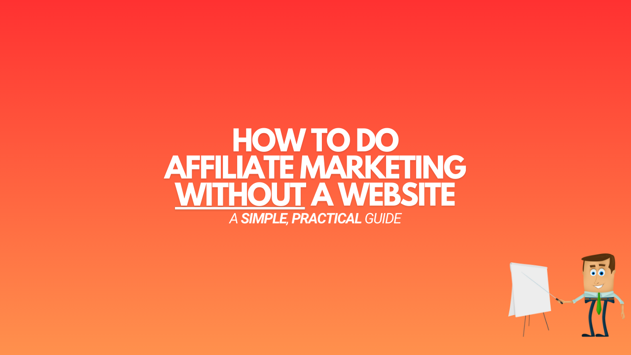 Read more about the article How to Do Affiliate Marketing Without a Website [2024]