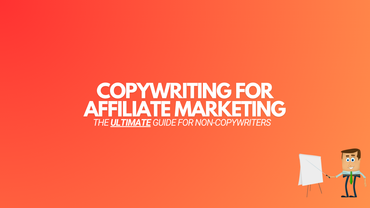 You are currently viewing Copywriting For Affiliate Marketing: A Beginners Guide + Examples