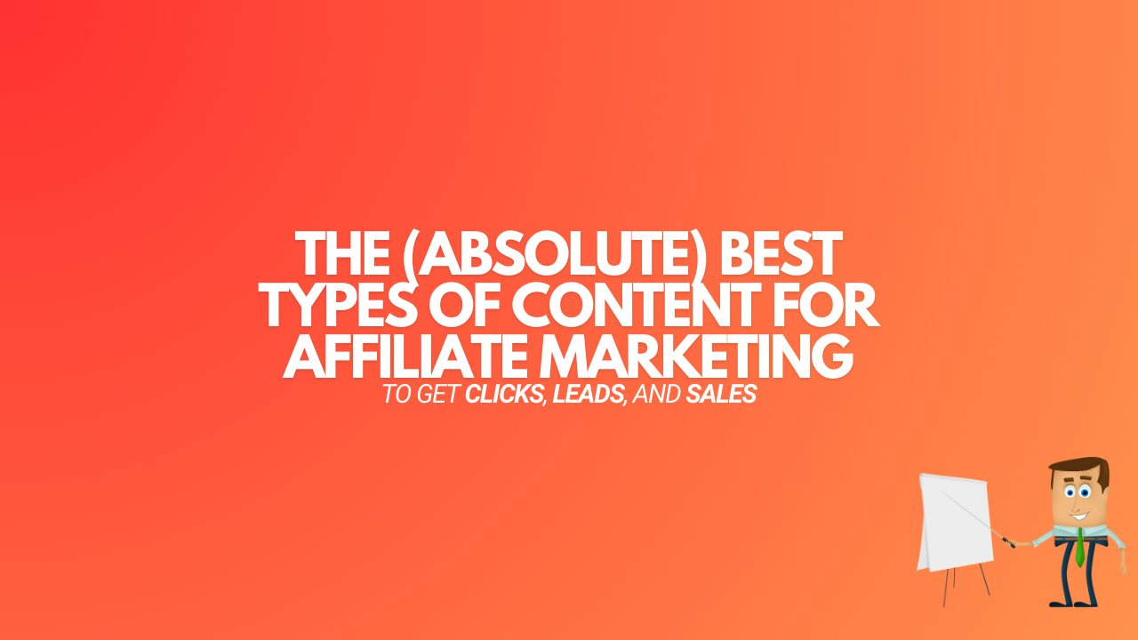 Read more about the article 11 Best Types Of Affiliate Marketing Content in 2024