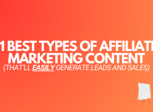 11 Best Types Of Affiliate Marketing Content in 2024