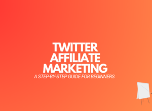 Twitter Affiliate Marketing: A Beginners Guide + Examples