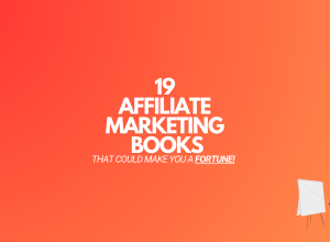 19 Affiliate Marketing Books (That Could Make You Rich)