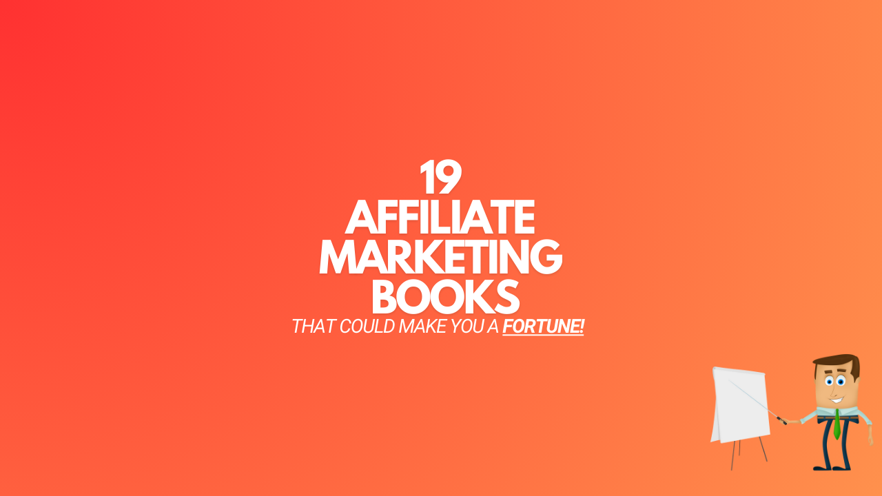 You are currently viewing 19 Affiliate Marketing Books (That Could Make You Rich)