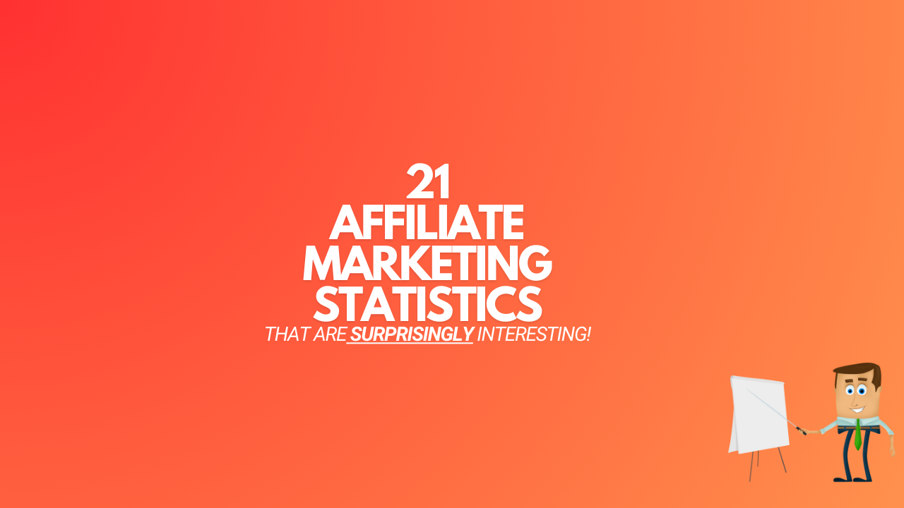 You are currently viewing 21 Interesting Affiliate Marketing Statistics For 2024