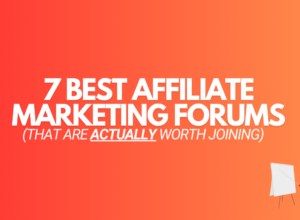 7 Best Affiliate Marketing Forums (Worth Joining in 2024)