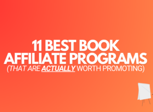 11 Best Book Affiliate Programs (ACTUALLY Worth Promoting)