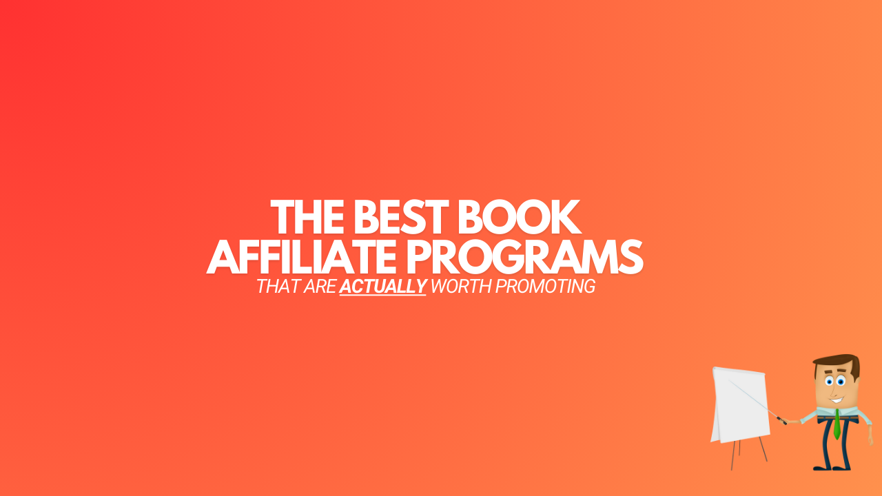 You are currently viewing 11 Best Book Affiliate Programs (ACTUALLY Worth Promoting)