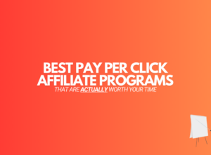 11 Best Pay Per Click Affiliate Programs (That Are Worth It)