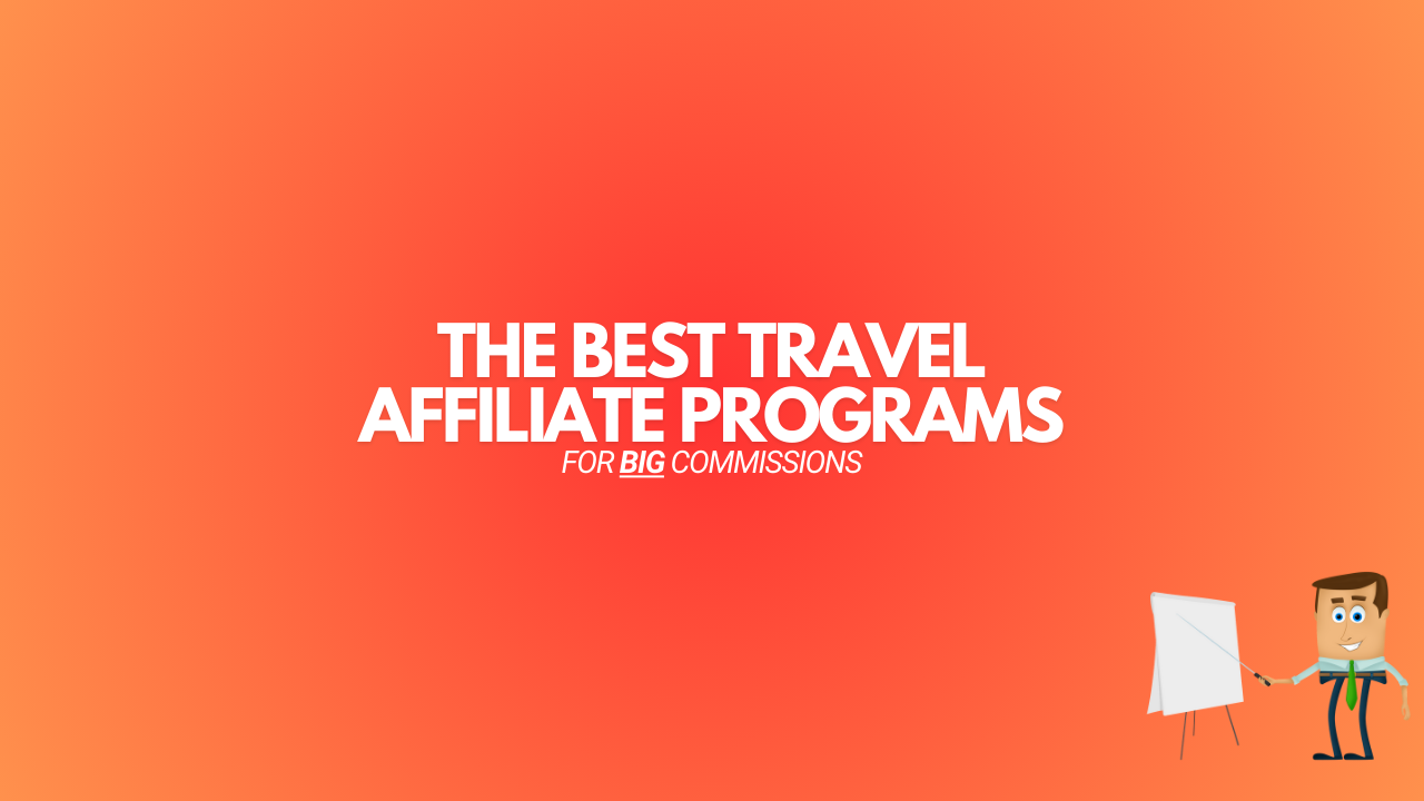 You are currently viewing 13 Best Travel Affiliate Programs (2024 Edition)