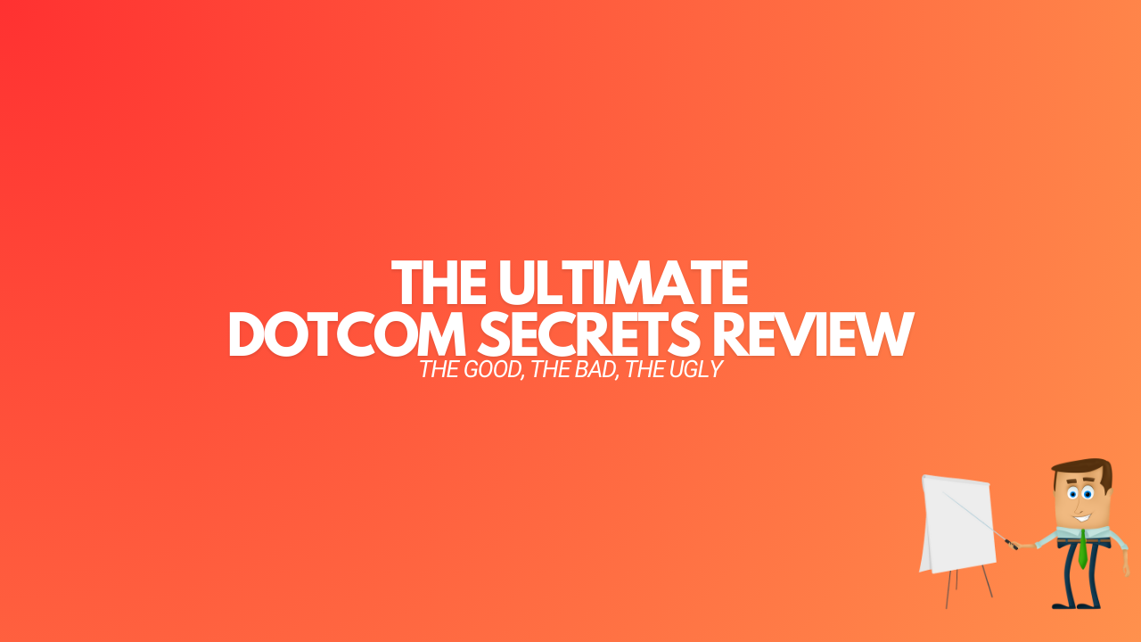 You are currently viewing Dotcom Secrets Review 2024: The Good, The Bad, The Ugly