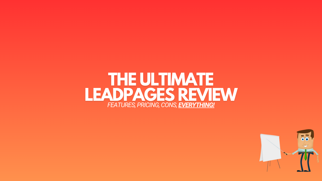 You are currently viewing Leadpages Review: The Good, The Bad & The Ugly (2024)