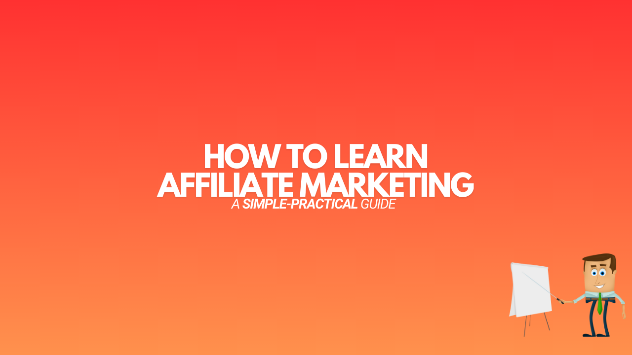 You are currently viewing Learn Affiliate Marketing in 2024 (The Ultimate Guide)