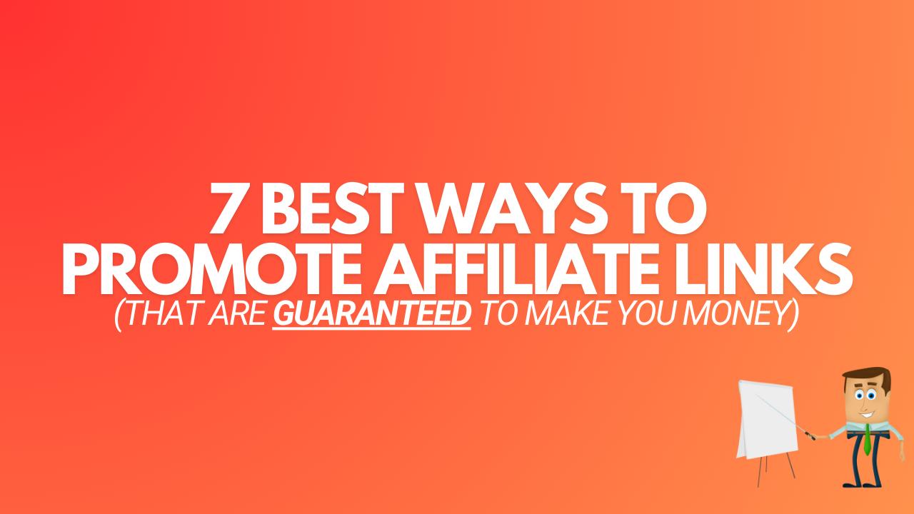 Read more about the article 7 Best Ways to Promote Affiliate Links in 2024