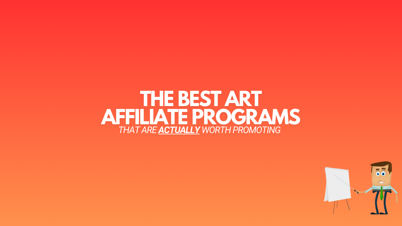 You are currently viewing 13 Best Art Affiliate Programs (Worth Promoting in 2024)