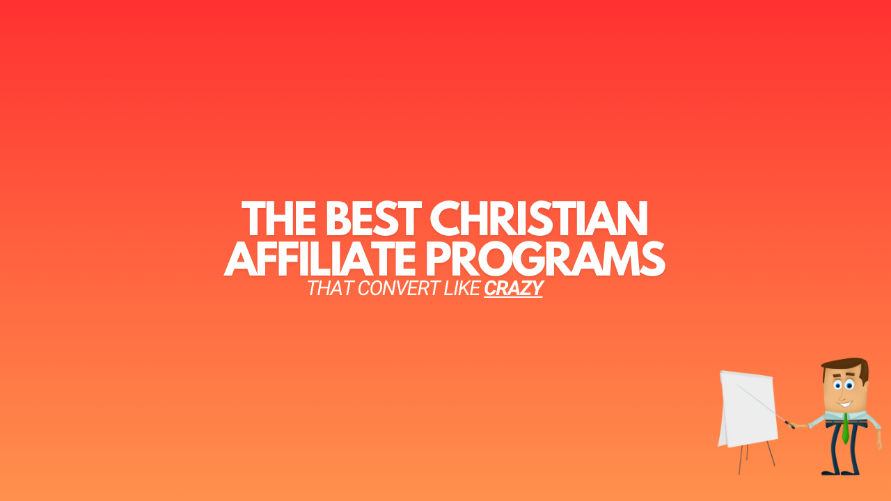 You are currently viewing 11 Best Christian Affiliate Programs (That Convert Like CRAZY)