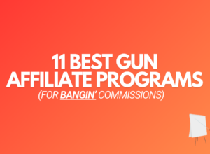 11 Best Gun Affiliate Programs in 2024 (For Bangin’ Commissions)