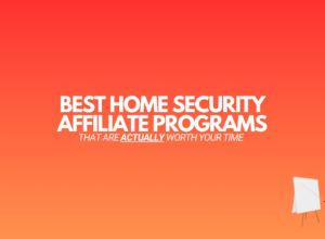 9 Best Home Security Affiliate Programs (2024 Edition)