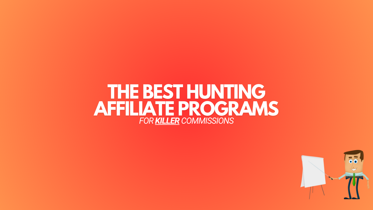 You are currently viewing 9 Best Hunting Affiliate Programs (For Killer Commissions)