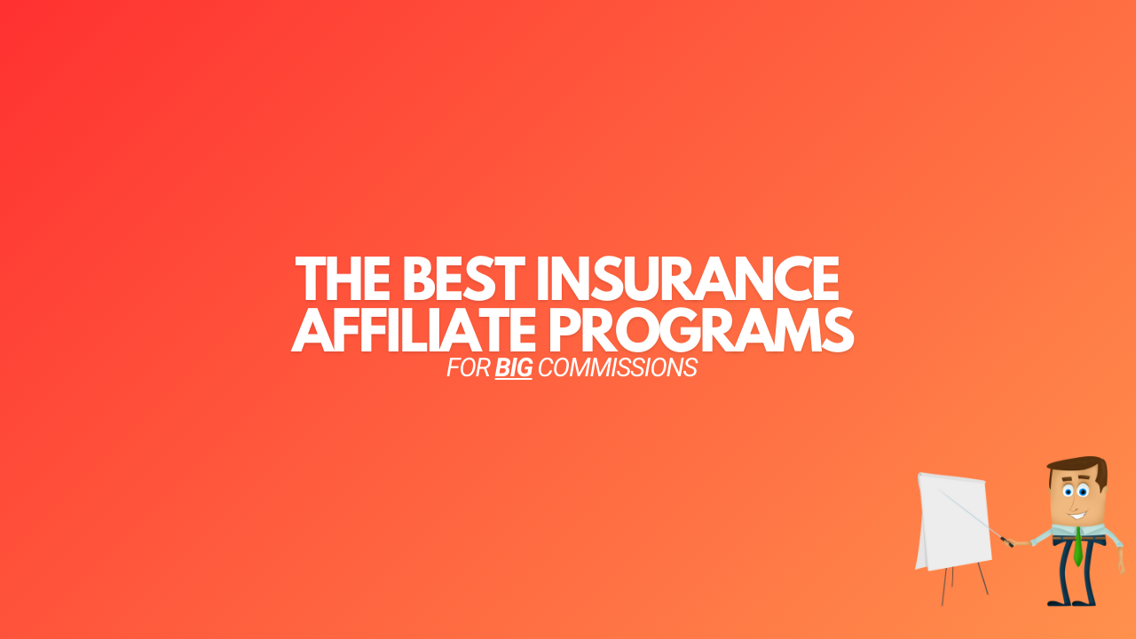 You are currently viewing 13 Best Insurance Affiliate Programs (2024 Edition)