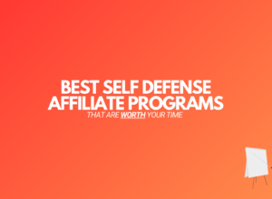 9 Best Self Defense Affiliate Programs (2024 Edition)
