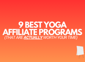 9 Best Yoga Affiliate Programs (That Are Worth Your Time)
