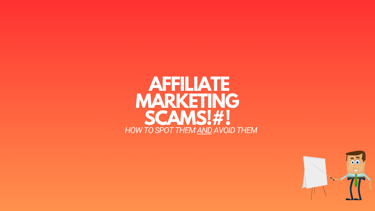 You are currently viewing 9 Affiliate Marketing Scams (You Need to Be Aware Of)