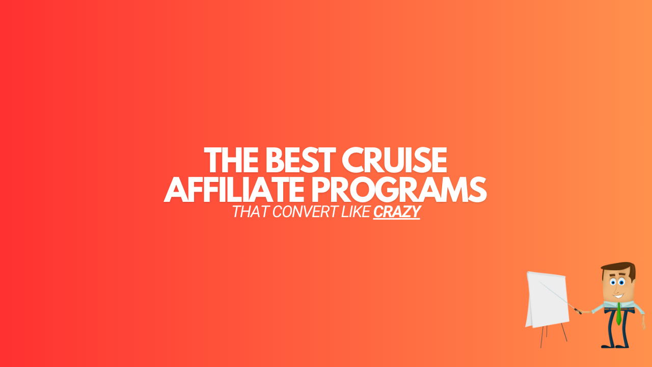 You are currently viewing 7 Best Cruise Affiliate Programs (2024 Edition)