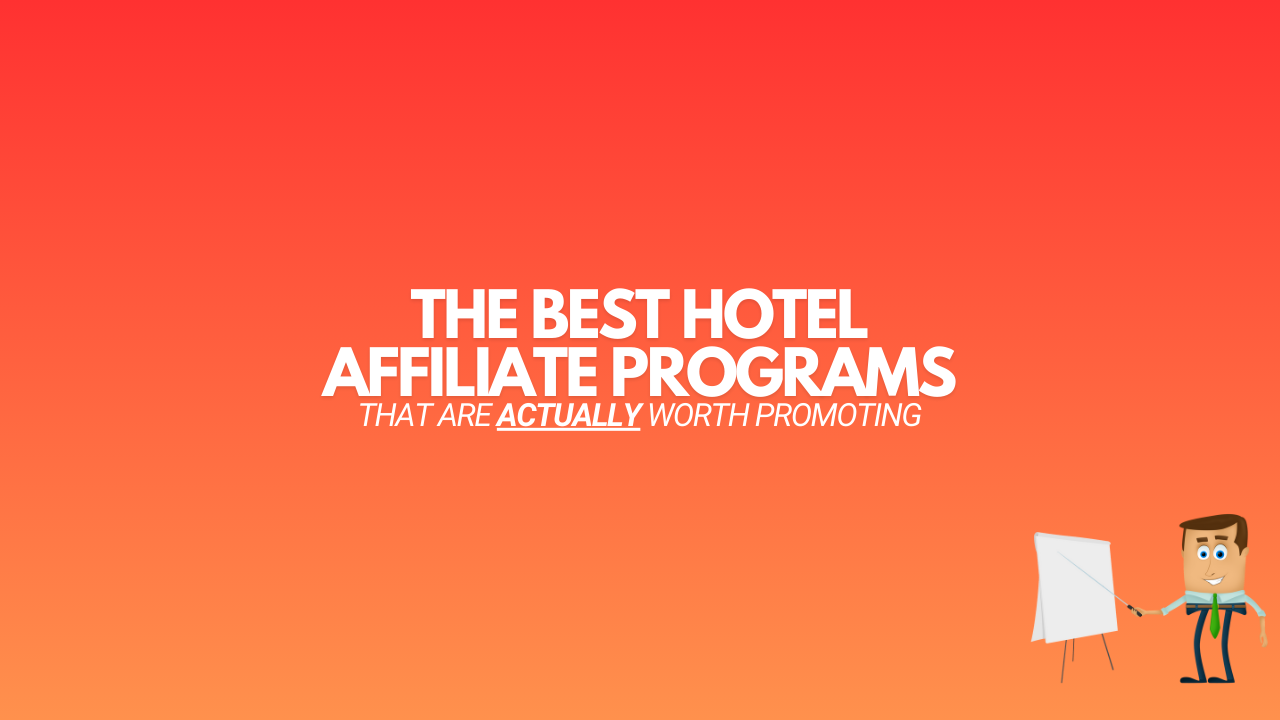 You are currently viewing 11 Best Hotel Affiliate Programs (2024 Edition)