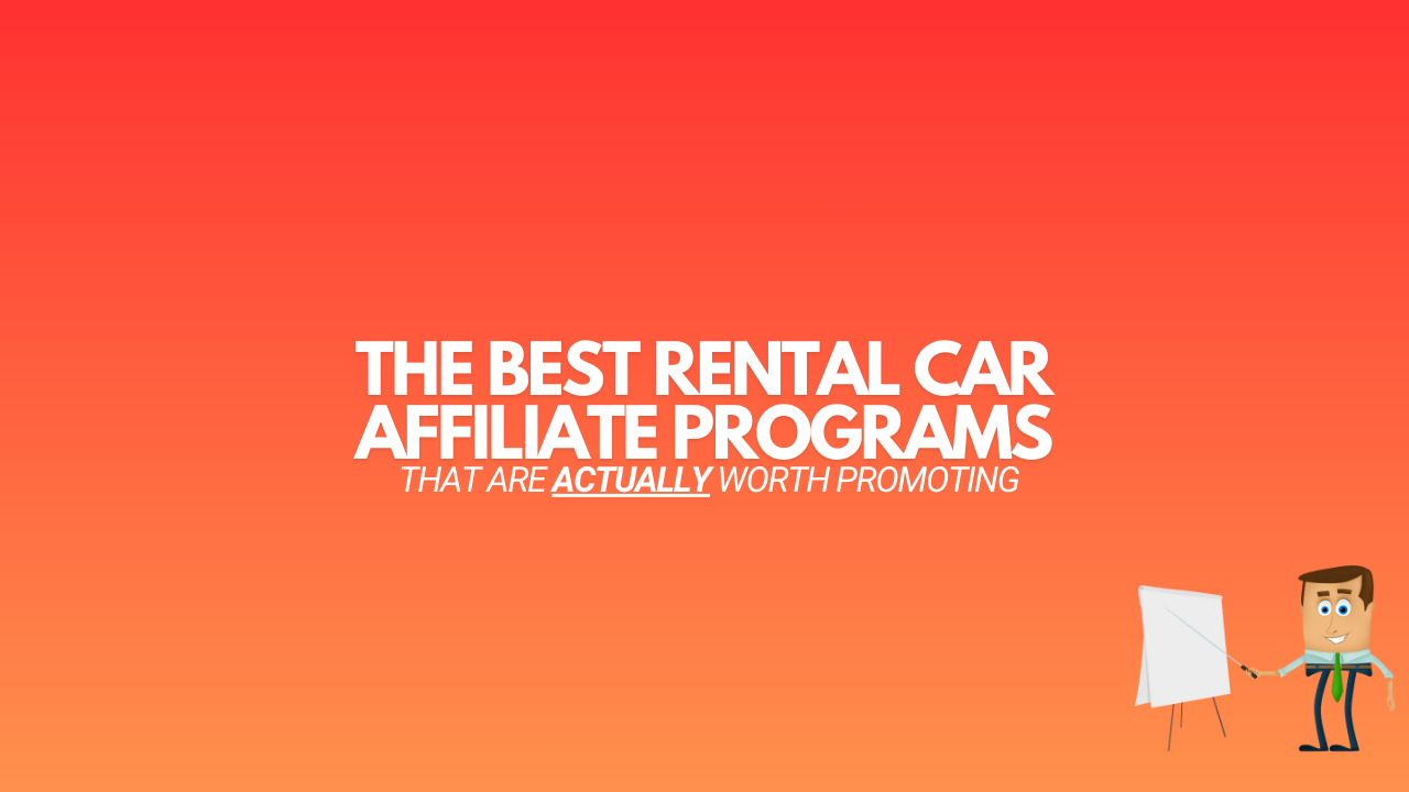You are currently viewing 9 Best Rental Car Affiliate Programs (2024 Edition)